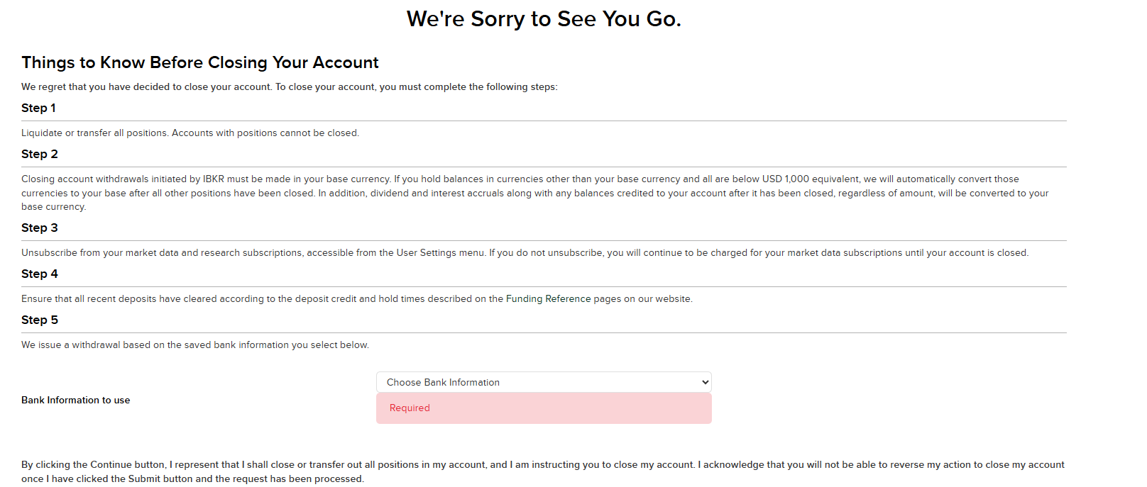 IBKR account closure page titled 'We're Sorry to See You Go' listing the five closure steps and a bank information field