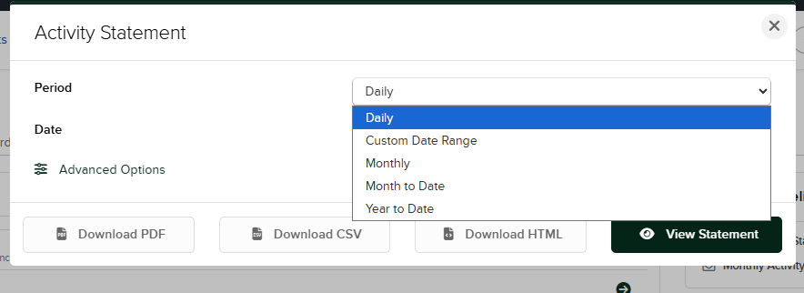 Activity Statement modal with Period dropdown open showing Daily, Custom Date Range, Monthly, Month to Date, Year to Date options, and Download PDF, Download CSV, Download HTML, and View Statement buttons at the bottom