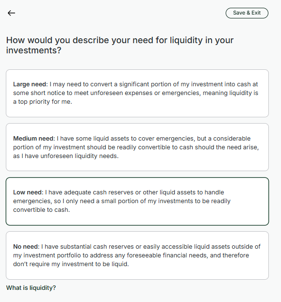 Questionnaire screen: How would you describe your need for liquidity in your investments?